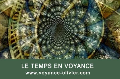 La voyance et le temps !
